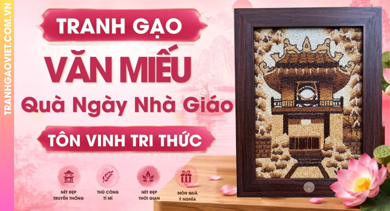 Tranh Gạo Văn Miếu Quà Ngày Nhà Giáo Tôn Vinh Giá Trị Tri Thức
