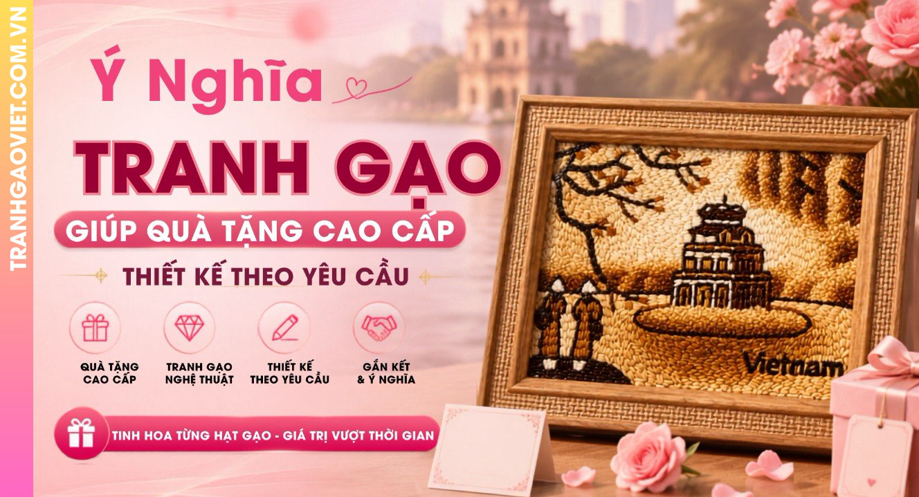 Ý Nghĩa Tranh Gạo Giúp Quà Tặng Cao Cấp