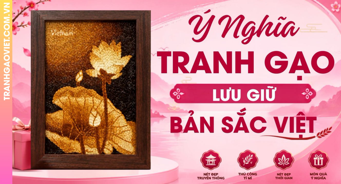 Ý Nghĩa Tranh Gạo Nghệ Thuật Trong Việc Lưu Giữ Bản Sắc Việt